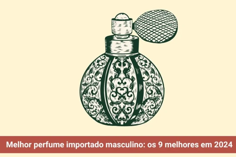 Melhor perfume importado masculino