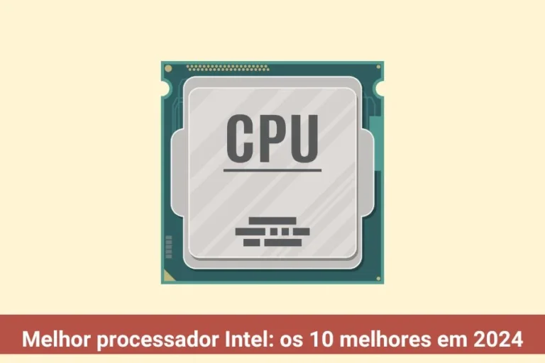 Melhor processador Intel