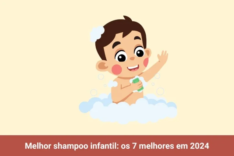 Melhor shampoo infantil