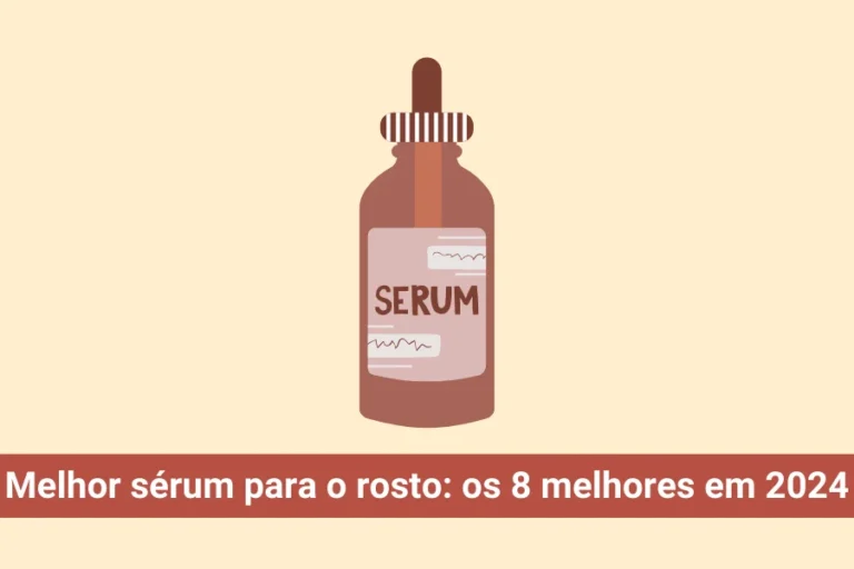 Melhor serum para o rosto